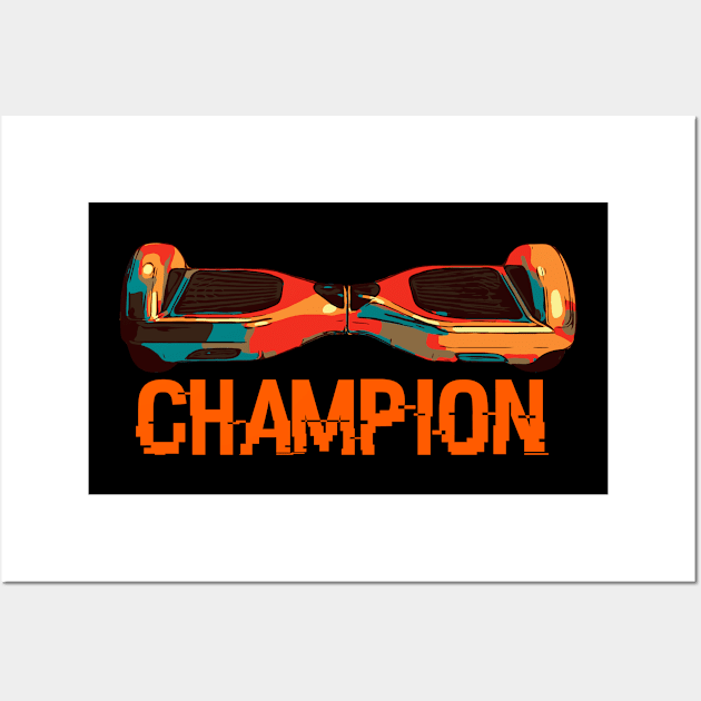 Hover board Champion Wall Art by Birdbox